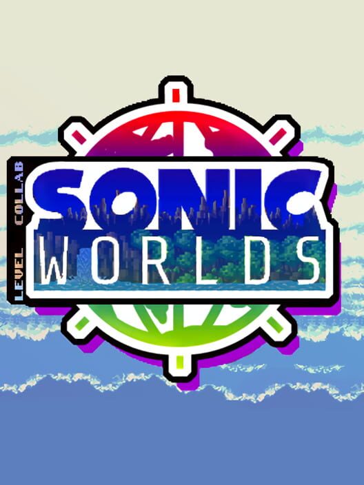 Sonic Worlds Level Collab