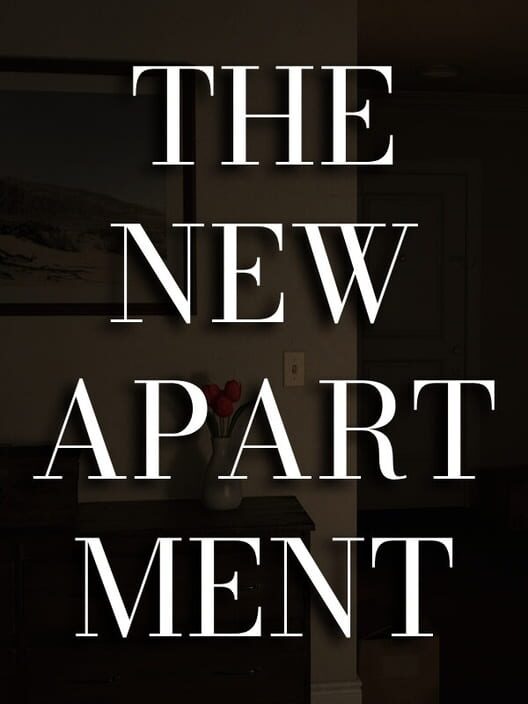 The New Apartment