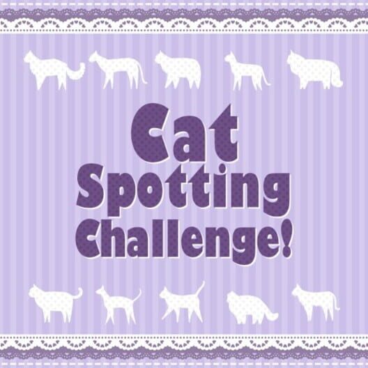 Cat Spotting Challenge!