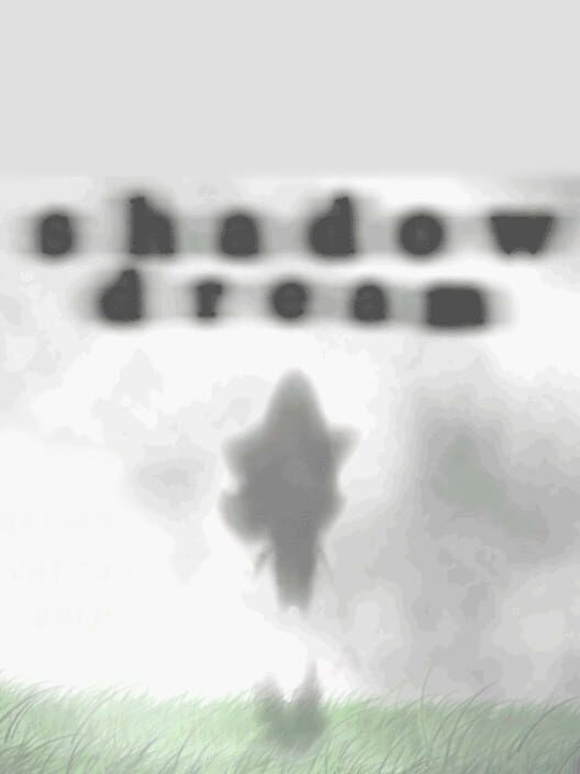 Shadow Dream