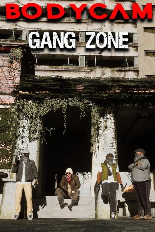BodyCam GangZone