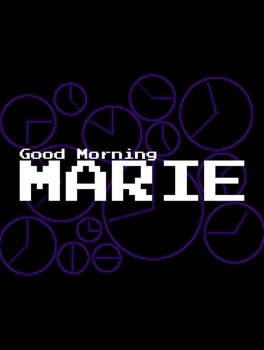 Good Morning Marie