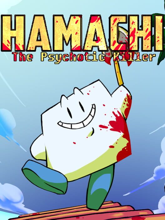 Hamachi the Psychotic Killer