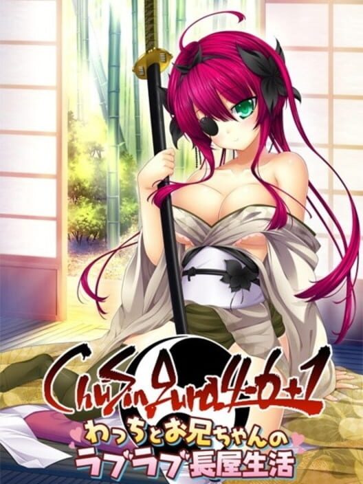 ChuSingura 46+1 Wacchi to Onii-chan no Love Love Nagaya Seikatsu