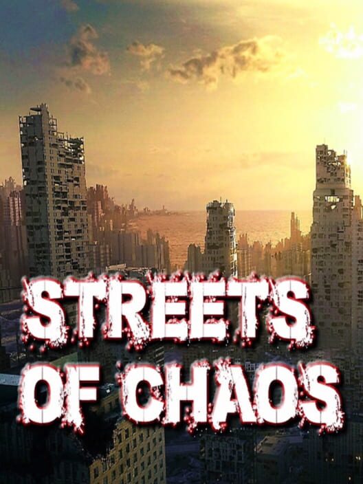 Streets of Chaos