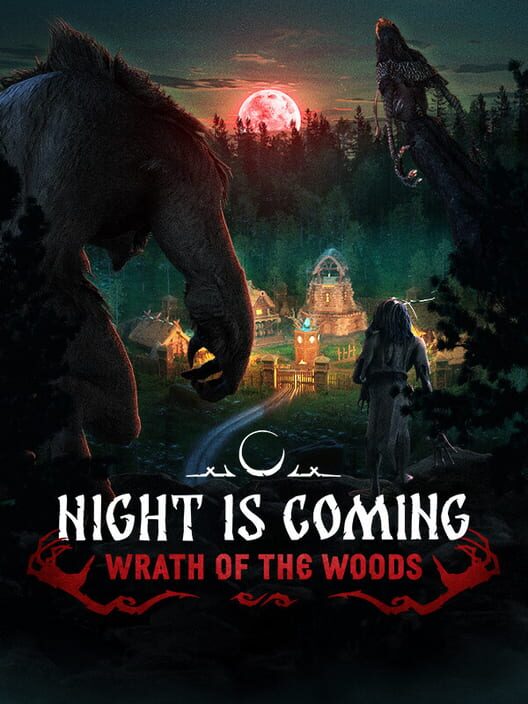 Night is Coming: Wrath of the Woods