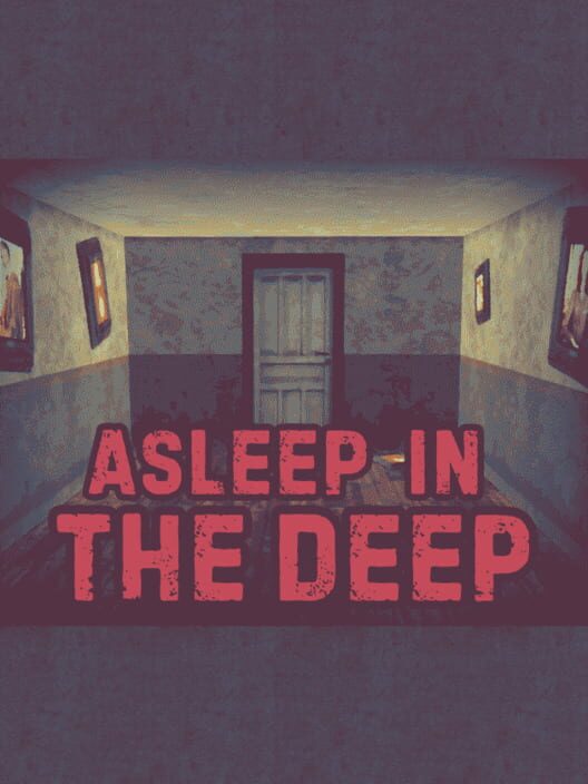 Asleep in the Deep