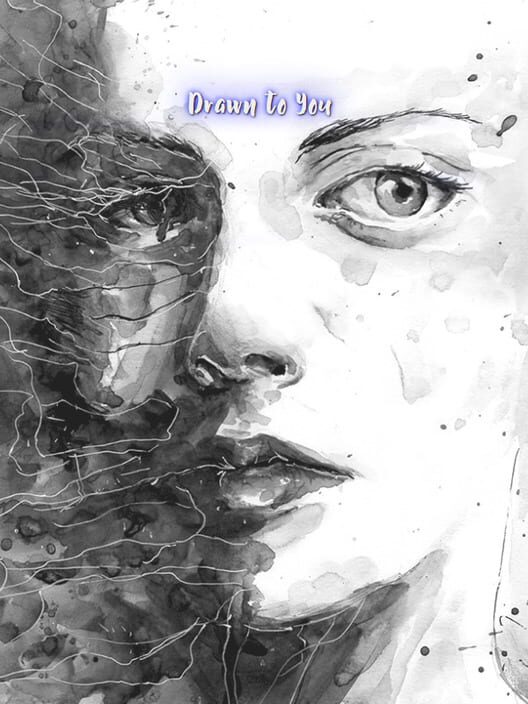 Drawn To You