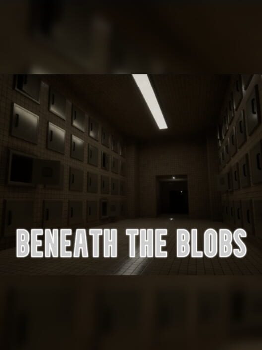Beneath the Blobs