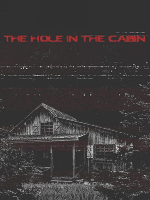 The Hole in the Cabin