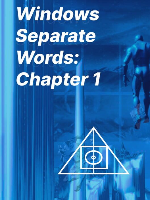 Windows Separate Worlds: Chapter 1