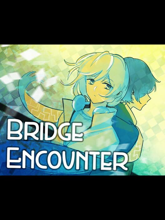 Bridge Encounter