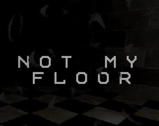 Not My Floor