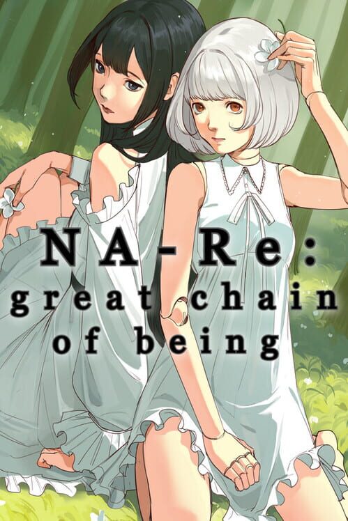 Na-Re: Great Chain of Being