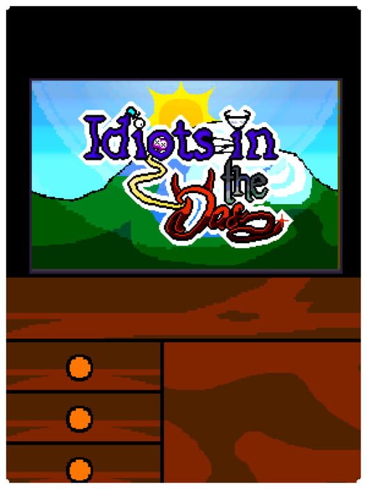 Idiots In The Das