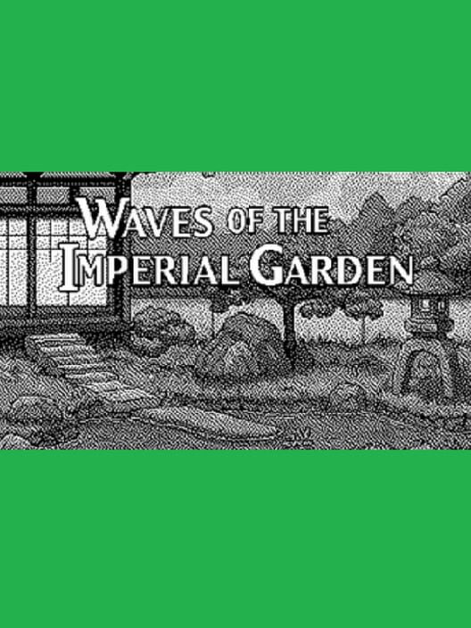 Waves of the Imperial Garden