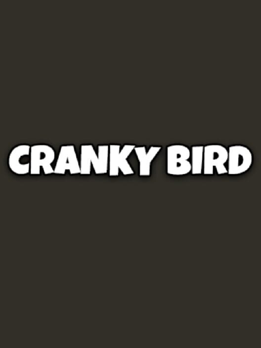 Cranky Bird