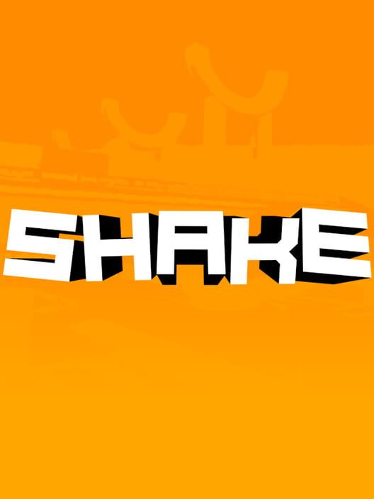 Shake