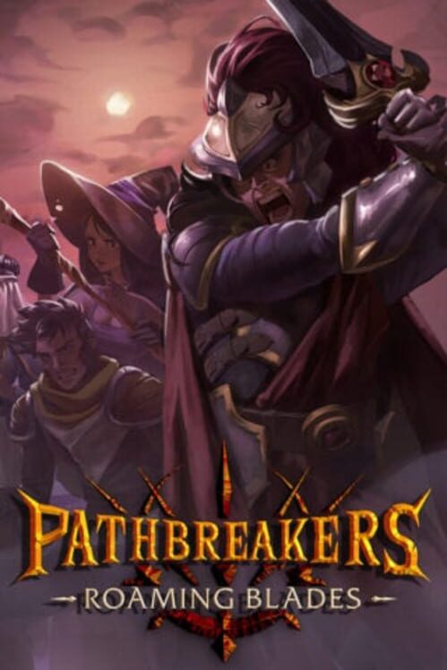 Pathbreakers: Roaming Blades