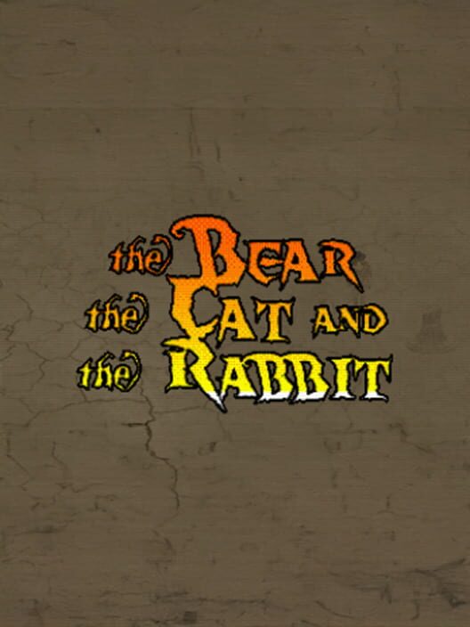 The Bear, the Cat and the Rabbit