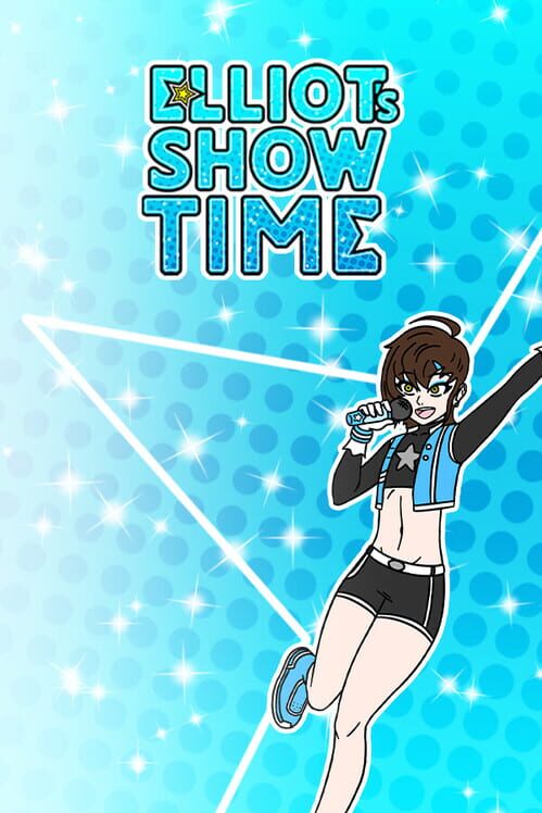 Elliot's Show Time