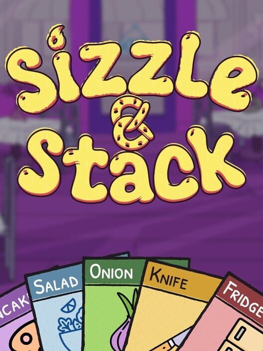 Sizzle & Stack
