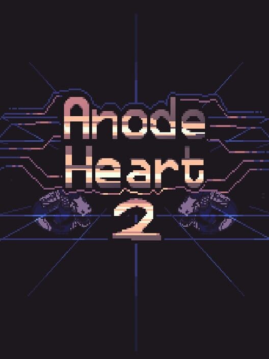 Anode Heart 2