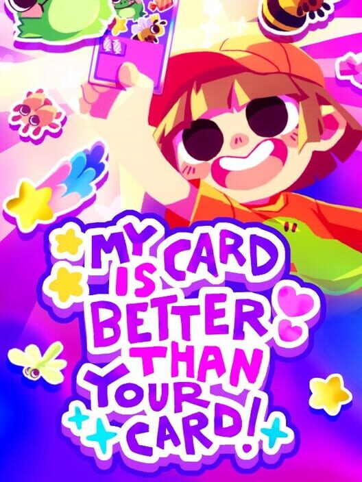 My Card Is Better Than Your Card!