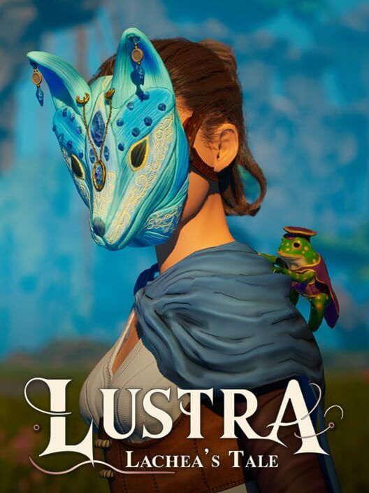 Lustra: Lachea’s Tale