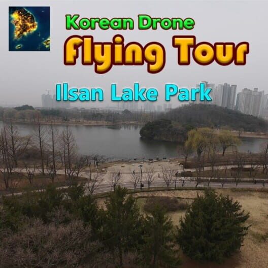Korean Drone Flying Tour Ilsan Lake Park
