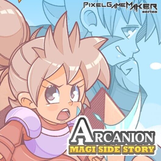Pixel Game Maker Series: Arcanion Magi Side Story