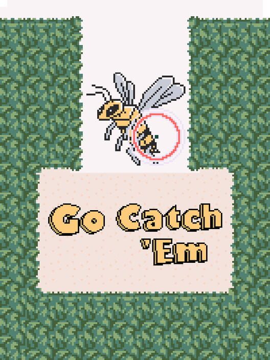 Go Catch 'Em