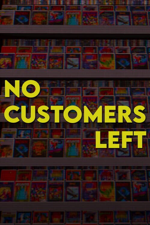 No Customers Left