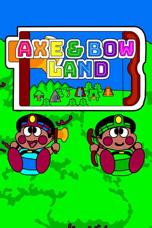 Axe & Bow Land