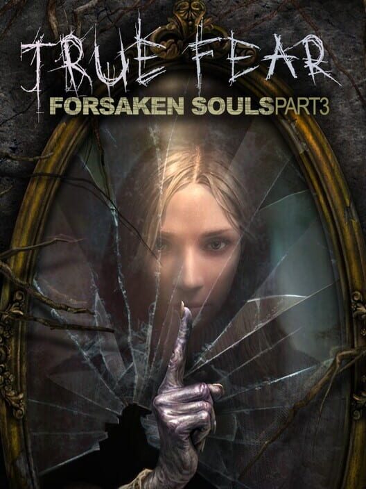 True Fear: Forsaken Souls - Part 3