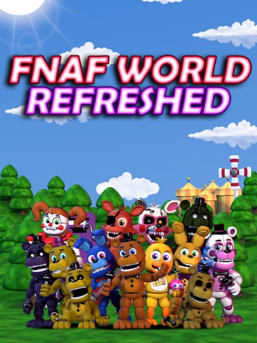 FNaF World: Refreshed