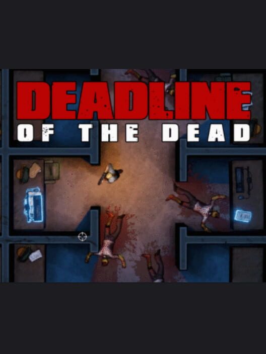 Deadline of the Dead