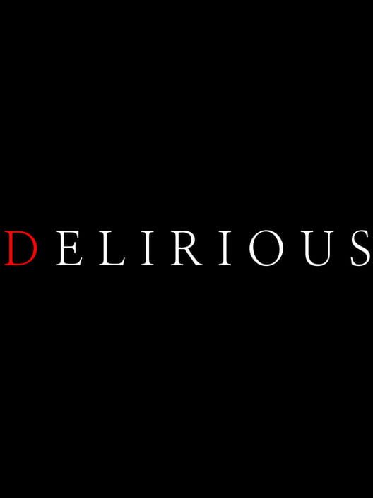 Delirious