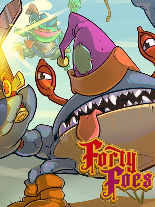 Forty Foes