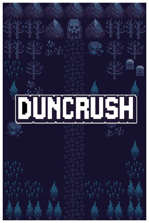 Duncrush