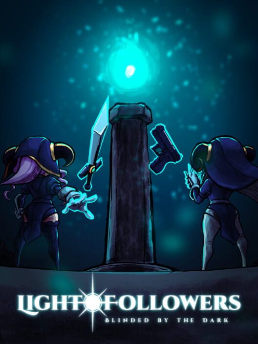 Light Followers: Blinded by the Dark
