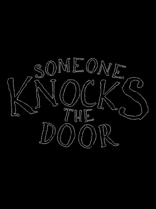 Someone Knocks The Door