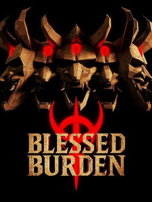 Blessed Burden