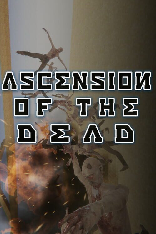 Ascension of the Dead
