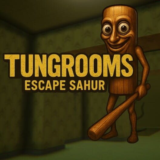 Tungrooms: Escape Sahur