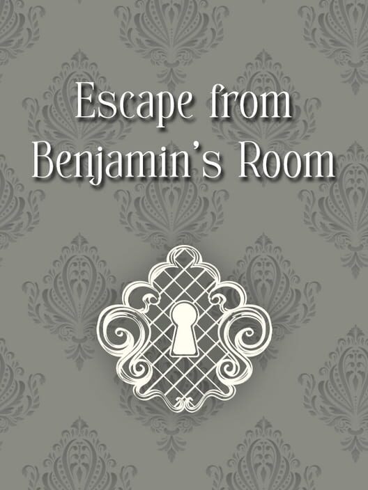 Escape From Benjamin's Room