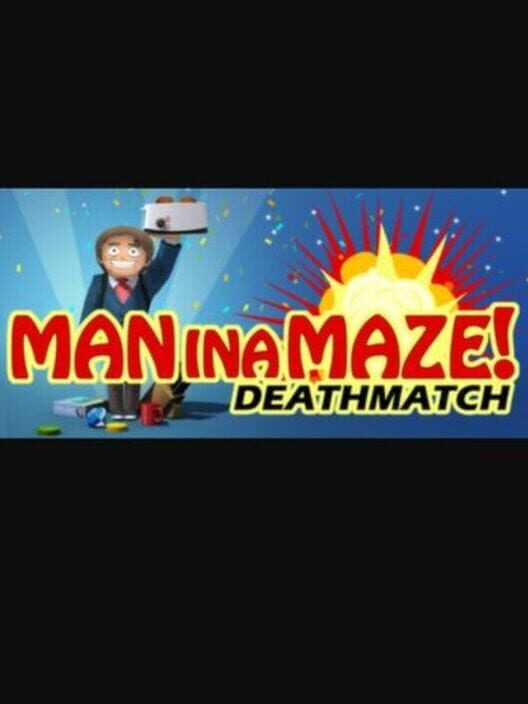 Man in a Maze: Deathmatch