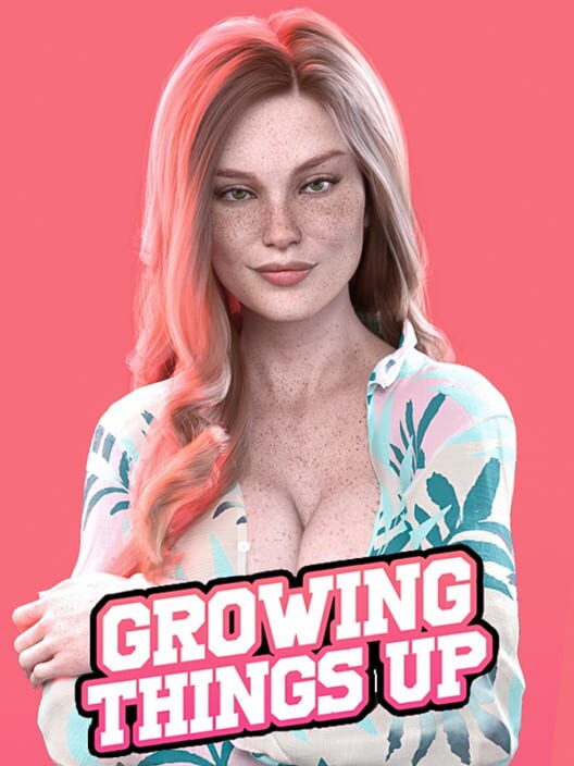 Growing Things Up