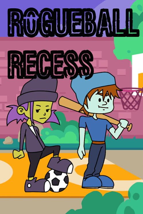 Rogueball Recess