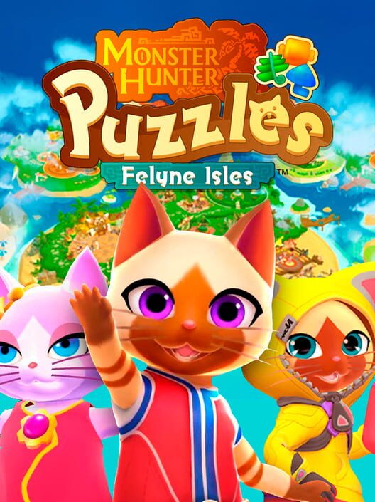 Monster Hunter Puzzles: Felyne Isles